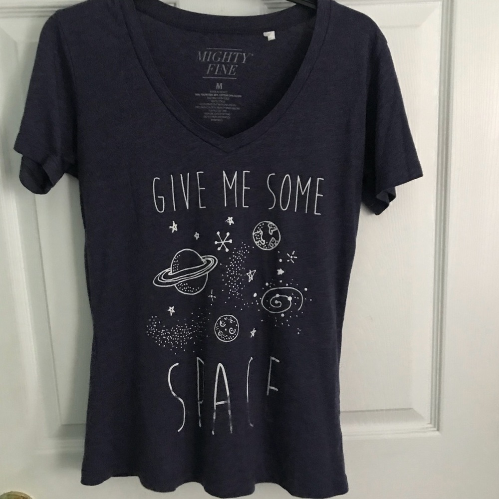 “Give me some space” Mighty Fine t-shirt